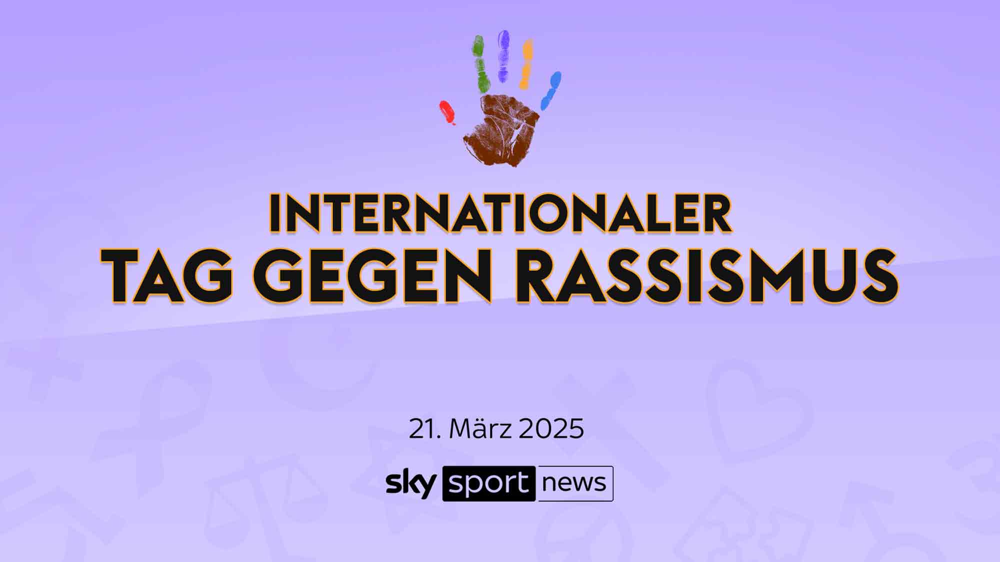 Internationaler Tag gegen Rassismus: der große Thementag am 21. März 2025 auf Sky Sport News Internationaler Tag gegen Rassismus: der große Thementag am 21. März 2025 auf Sky Sport News