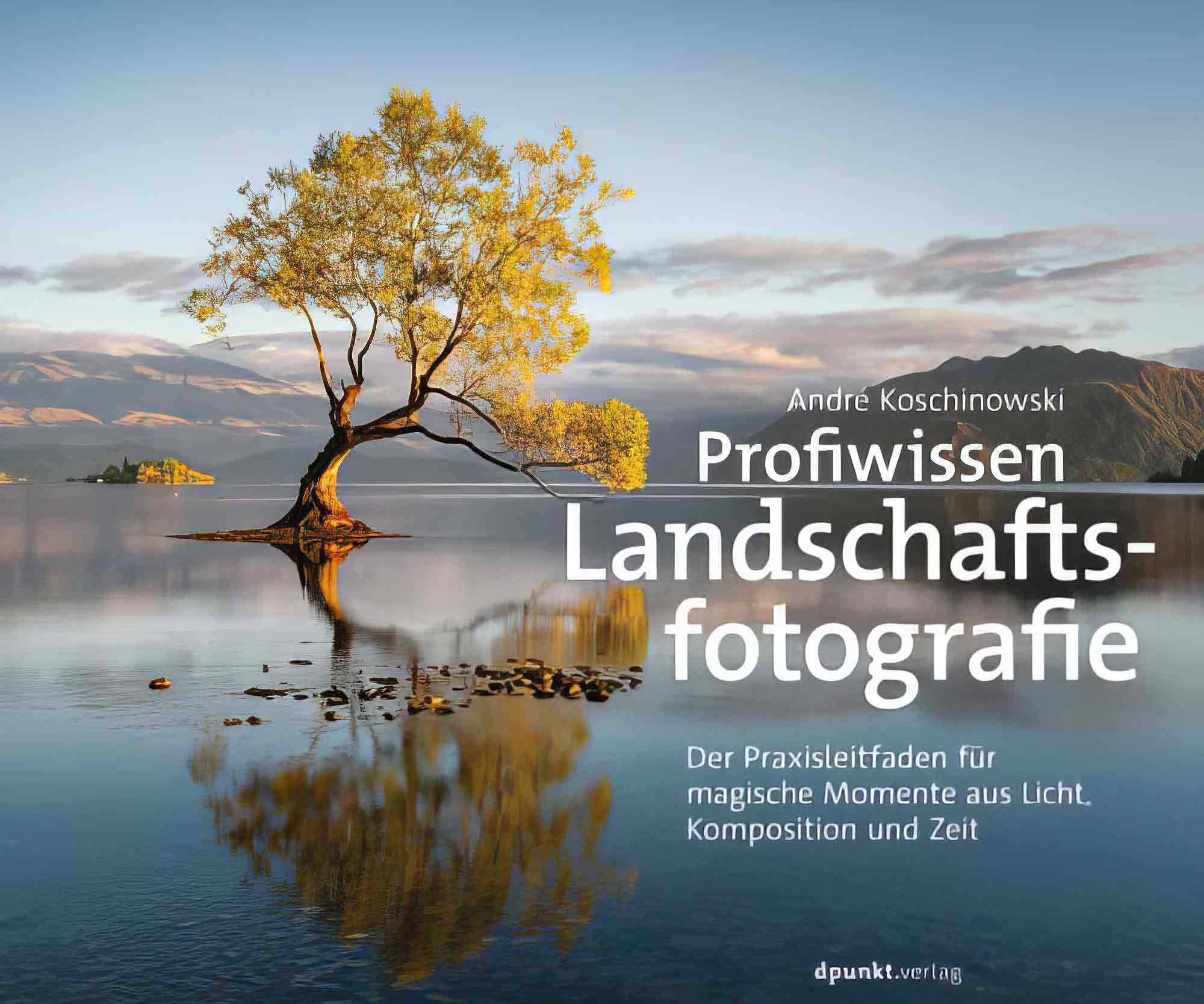 Fotoliteratur: Österreichs Nationalparks, Ruhrgebiet, Profiwissen Landschaftsfotografie, &raquo;dpunkt.fotopresse&laquo;